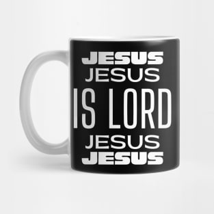 Jesus Is Lord - Christian Faith Mug